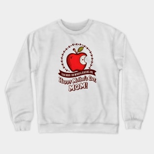 Teaching the world and raising Me Happy mother's day Mom | Mother's day | Mom lover gifts Crewneck Sweatshirt